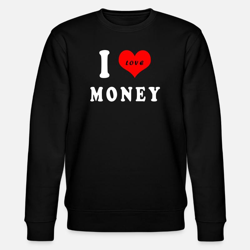 J'adore l'argent - Sweat bio CHANGER Stanley/Stella Unisexe - noir