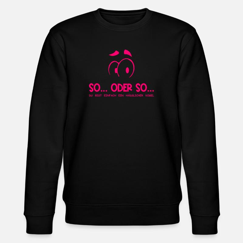So...Oder So: Hässlicher Vogel - Neonpink - Stanley/Stella Unisex Bio-Sweatshirt CHANGER  - Schwarz