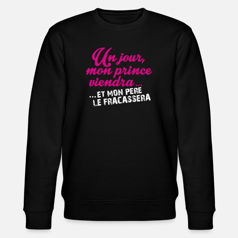 Un jour mon prince viendra - Sweat bio CHANGER Stanley/Stella Unisexe - noir