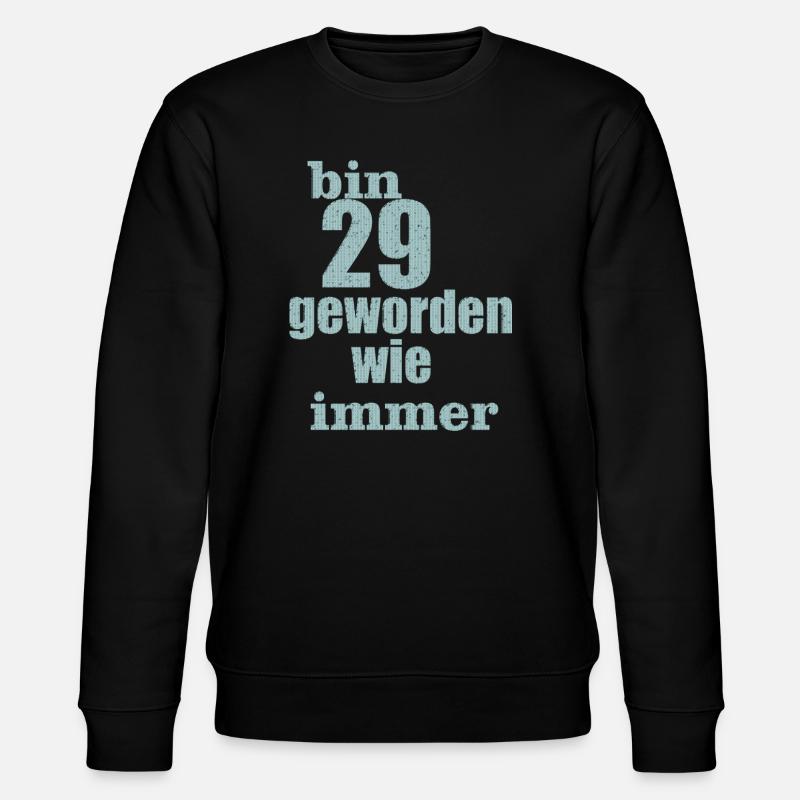 bin 29 geworden - Stanley/Stella Unisex Bio-Sweatshirt CHANGER  - Schwarz