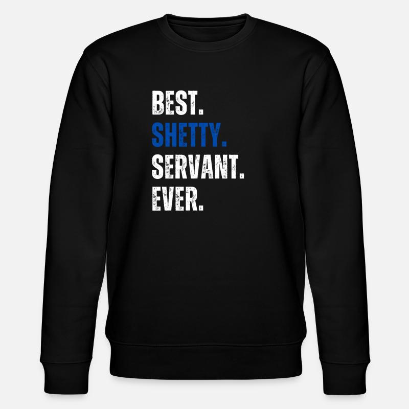 ! Meilleur Shetty Servant Jamais Lettrage - Sweat bio CHANGER Stanley/Stella Unisexe - noir