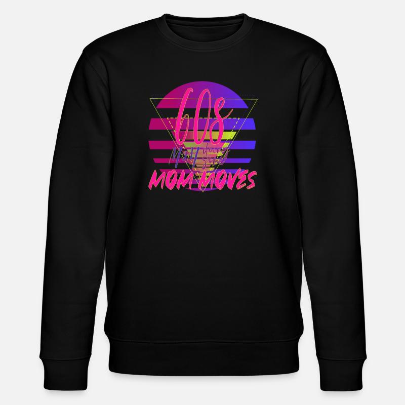 60s Mom Moves Retro Neon Design - Stanley/Stella CHANGER Unisex Organic Sweatshirt - black