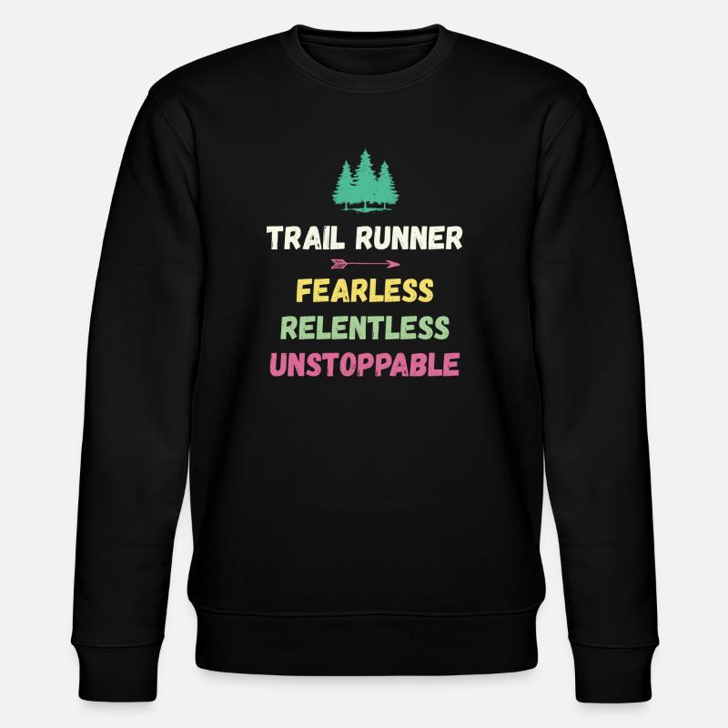 Trail Runner - Intrépide. Implacable. Imparable. - Sweat bio CHANGER Stanley/Stella Unisexe - noir