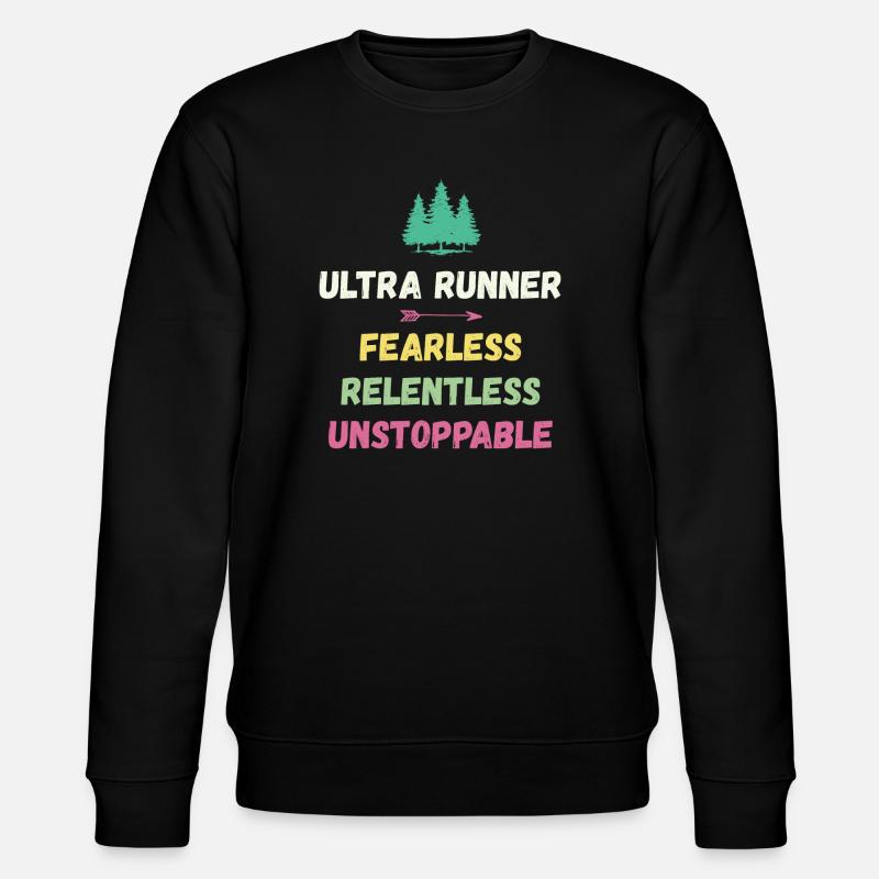 Ultra Runnner - Intrépide. Implacable. Imparable. - Sweat bio CHANGER Stanley/Stella Unisexe - noir
