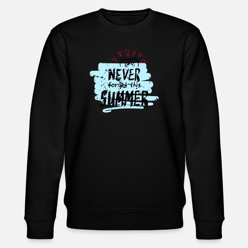Never Forget This Summer - Stanley/Stella CHANGER Unisex Organic Sweatshirt - black