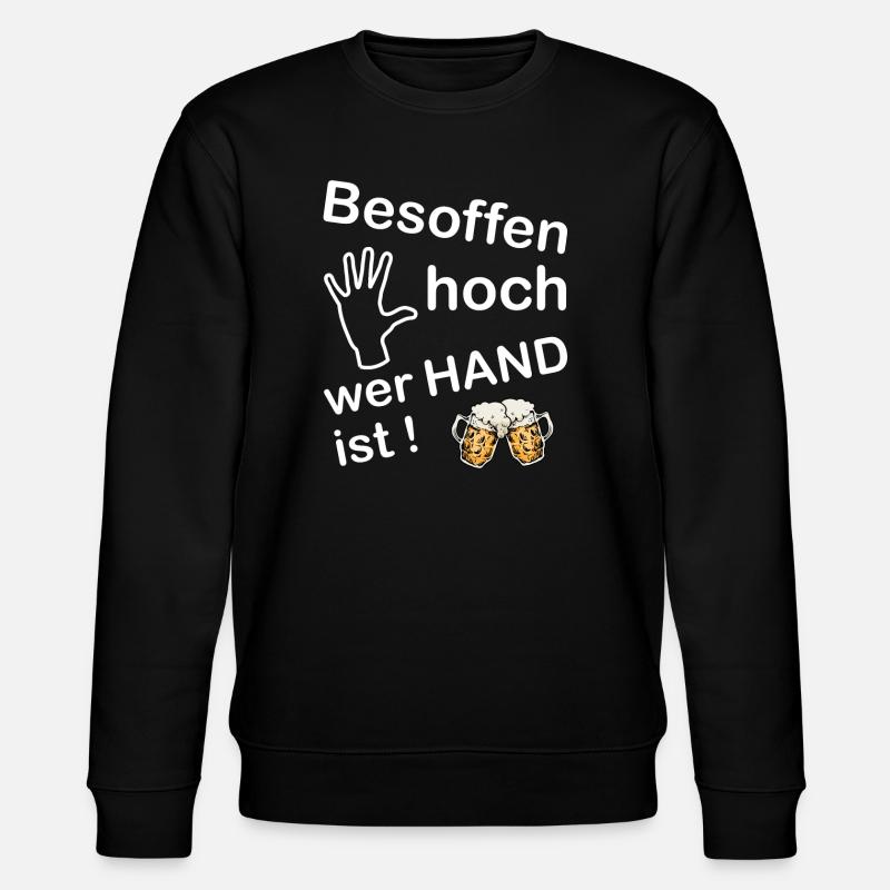 Besoffen hoch wer Hand ist! - Stanley/Stella Unisex Bio-Sweatshirt CHANGER - Schwarz