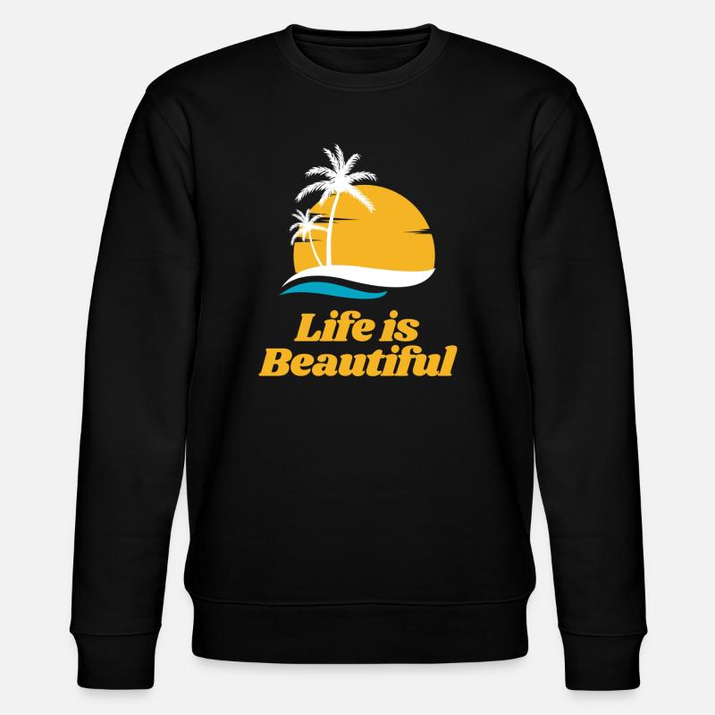 Life is Beautiful - Stanley/Stella Unisex Bio-Sweatshirt CHANGER  - Schwarz