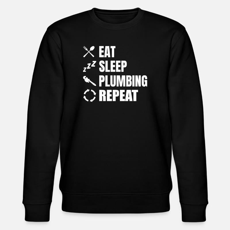 Eating, sleeping, plumbing, repeating - Stanley/Stella CHANGER Unisex Organic Sweatshirt - black