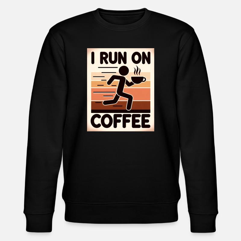 I Run on Coffee - Stanley/Stella CHANGER Unisex Organic Sweatshirt - black