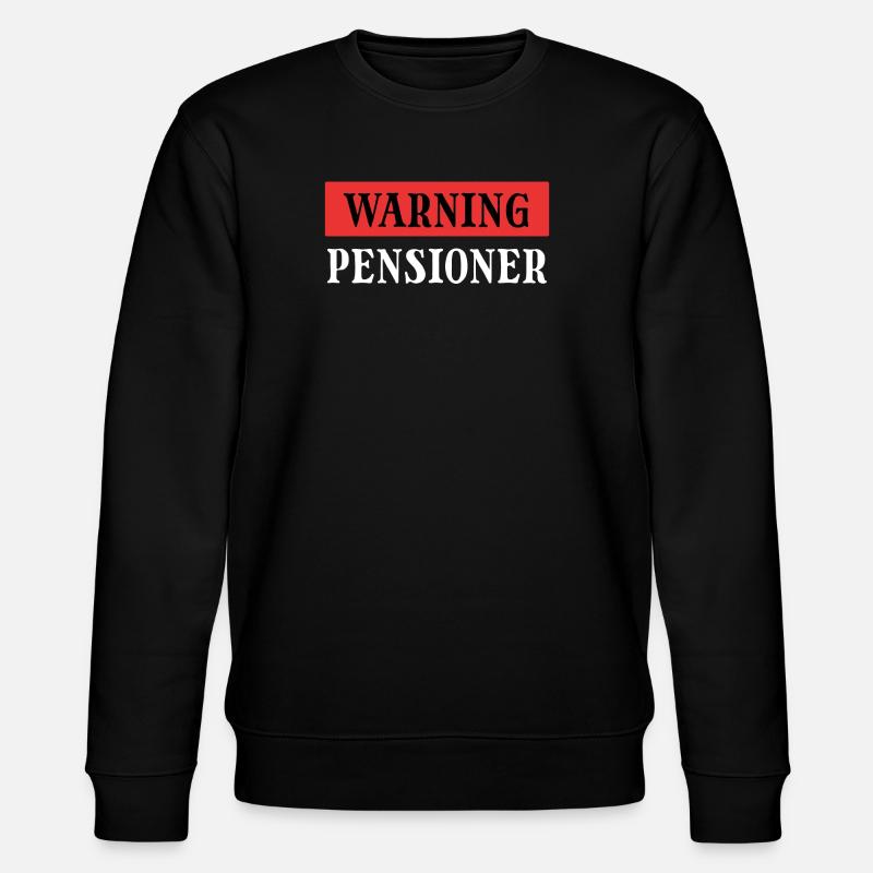 Pensionierung Senior Statement Ruhestand Freizeit - Stanley/Stella Unisex Bio-Sweatshirt CHANGER  - Schwarz