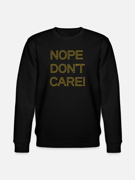 Nope don't care - Stanley/Stella CHANGER Unisex Organic Sweatshirt - black