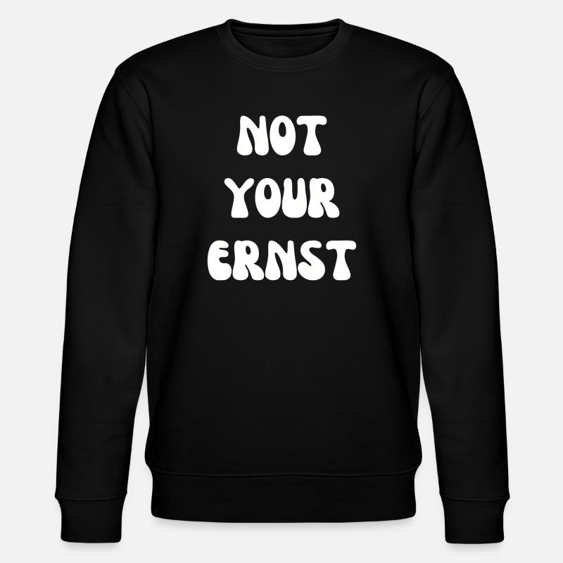 Not your Ernst Denglisch - Stanley/Stella Unisex Bio-Sweatshirt CHANGER  - Schwarz
