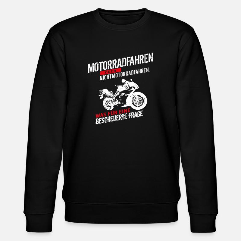 Motorradfahren oder Nichtmotorradfahren... - Stanley/Stella Unisex Bio-Sweatshirt CHANGER  - Schwarz