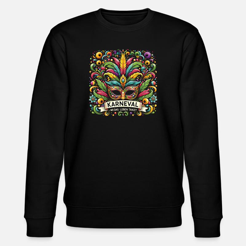 Karneval: Wo das Leben tanzt - Stanley/Stella Unisex Bio-Sweatshirt CHANGER  - Schwarz