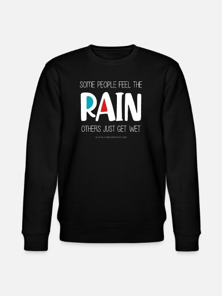 Feel the Rain (dark) - Stanley/Stella CHANGER Unisex Organic Sweatshirt - black