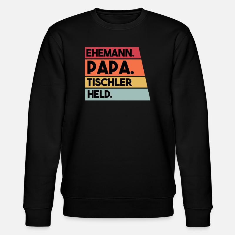 Ehemann Papa Beruf Tischler Held - Stanley/Stella Unisex Bio-Sweatshirt CHANGER  - Schwarz