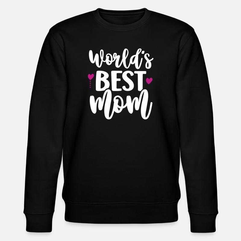La meilleure maman du monde - Sweat bio CHANGER Stanley/Stella Unisexe - noir