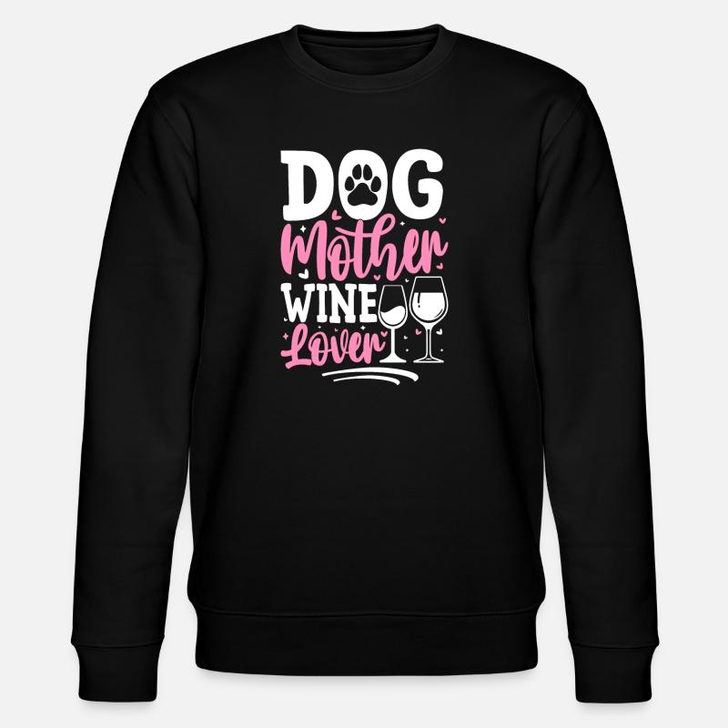 Hundemutter, Weinliebhaberin - Stanley/Stella Unisex Bio-Sweatshirt CHANGER  - Schwarz