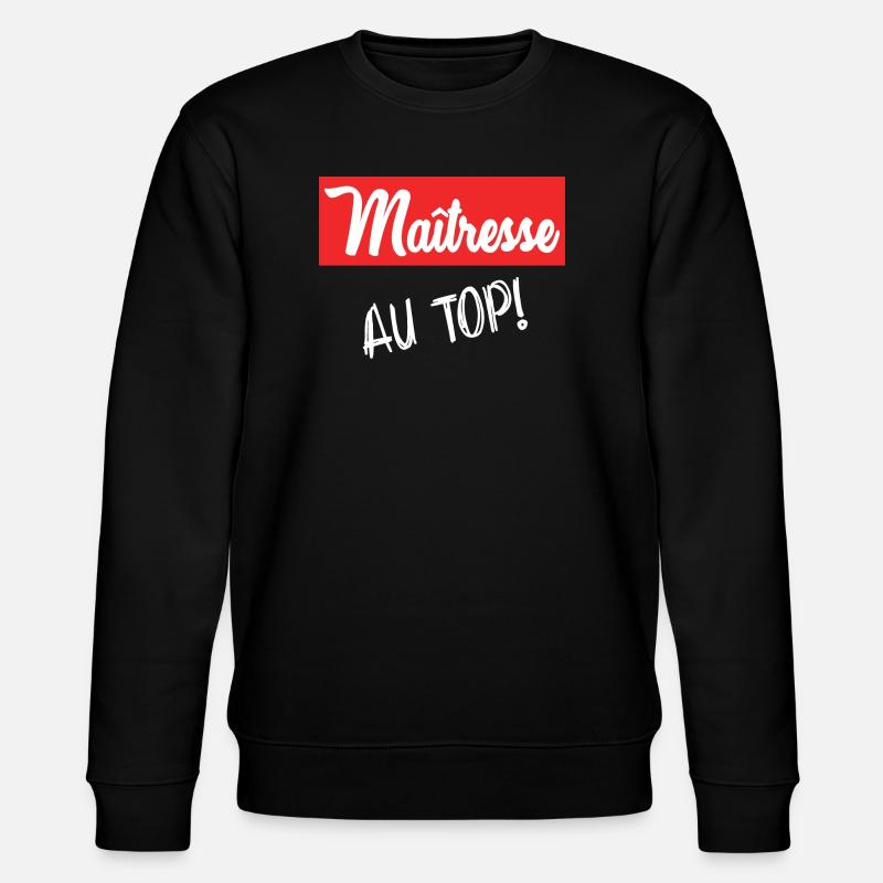 MAÎTRESSE. MERCI. MERCI MAÎTRESSE - Sweat bio CHANGER Stanley/Stella Unisexe - noir