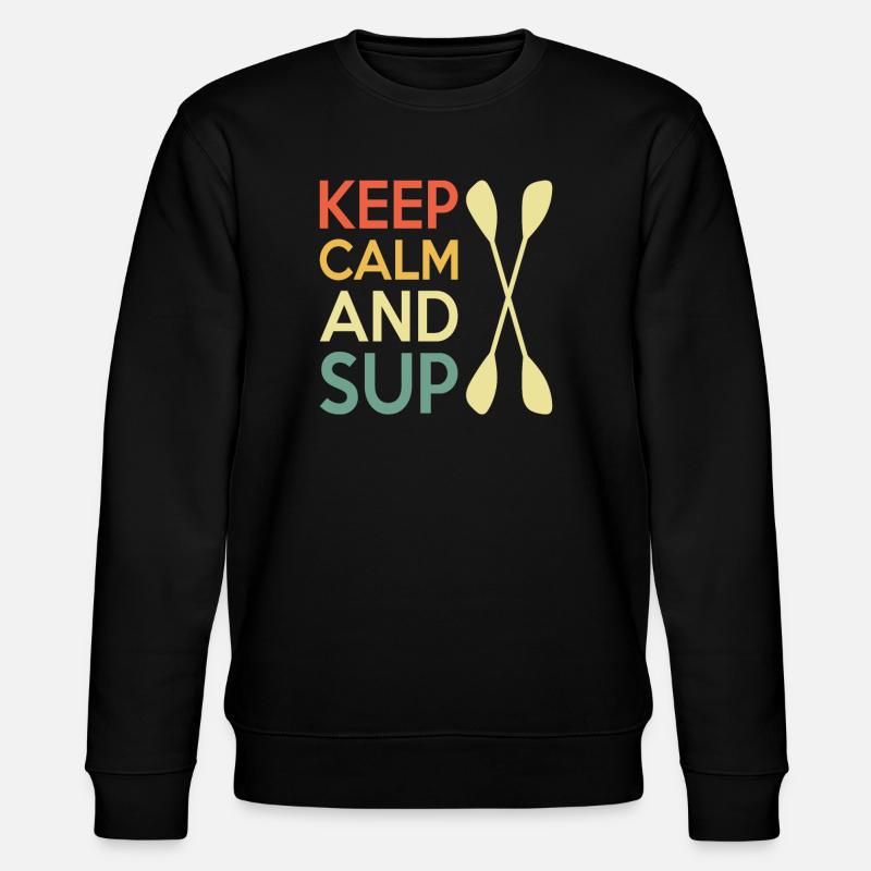 Casual Paddleboard Quote Design - Stanley/Stella CHANGER Unisex Organic Sweatshirt - black