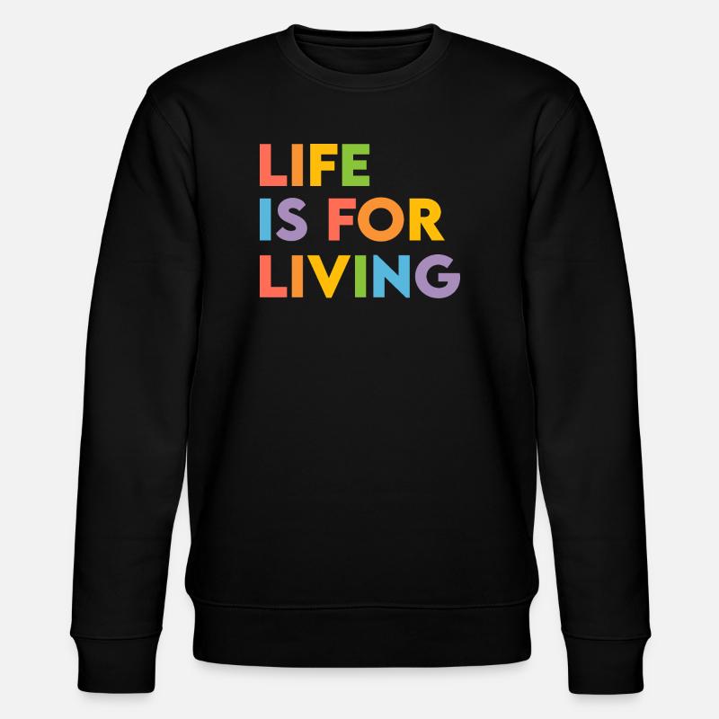 Das Leben ist zum Leben da - Stanley/Stella Unisex Bio-Sweatshirt CHANGER - Schwarz