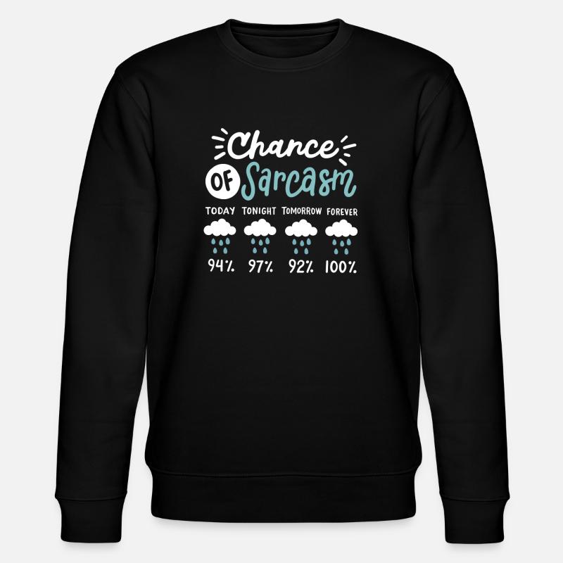 Sarkasmus sarkastischer Humor - Stanley/Stella Unisex Bio-Sweatshirt CHANGER  - Schwarz