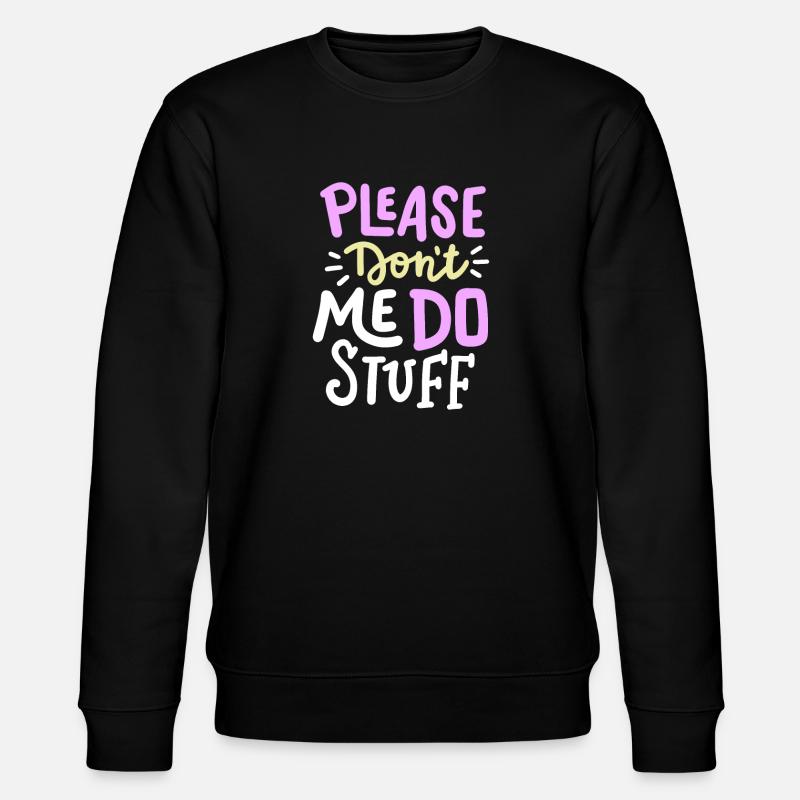 sarkastischer Humor Sarkasmus - Stanley/Stella Unisex Bio-Sweatshirt CHANGER  - Schwarz