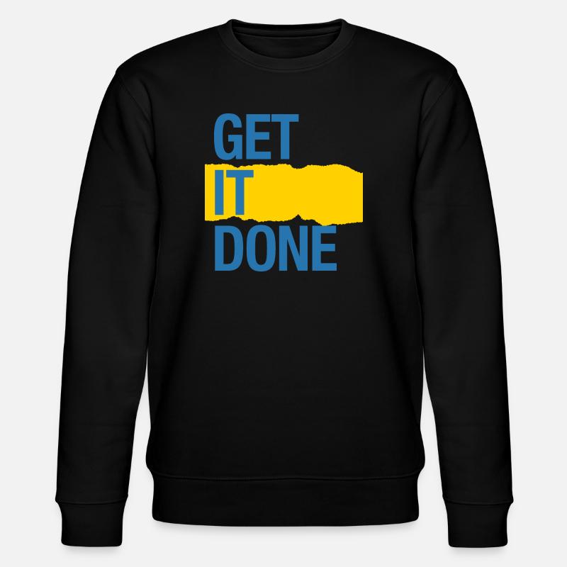 Get it done (dark) - Stanley/Stella CHANGER Unisex Organic Sweatshirt - black