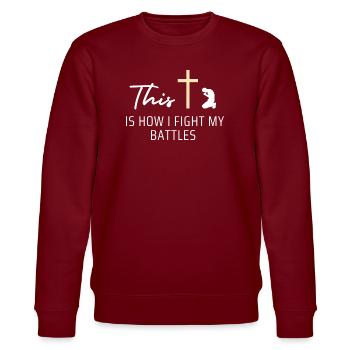 This is how I fight my battles. - Stanley/Stella CHANGER Unisex Organic Sweatshirt - burgundy - Front - Nik (191cm) & Marisol (170cm)