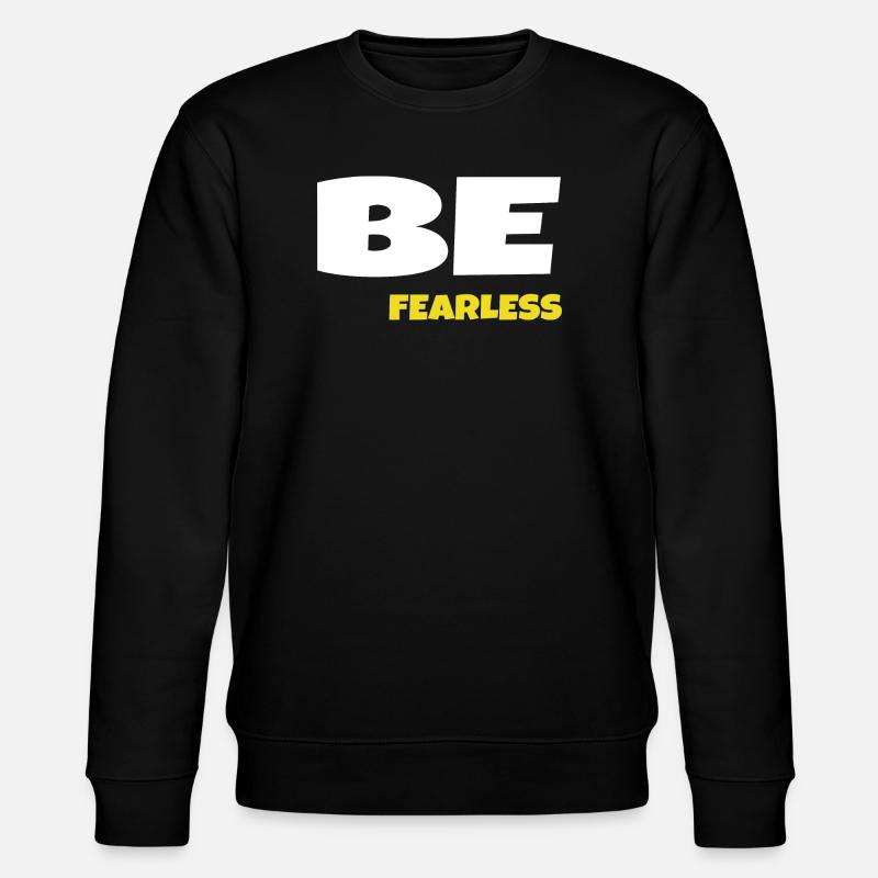 Sei furchtlos - Stanley/Stella Unisex Bio-Sweatshirt CHANGER  - Schwarz