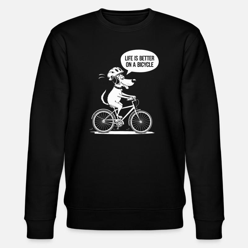 Bicycle Life Better Slogan Design - Stanley/Stella CHANGER Unisex Organic Sweatshirt - black