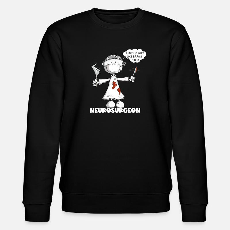 Neurochirurg Spruch Chirurg Strichmännchen Cartoon - Stanley/Stella Unisex Bio-Sweatshirt CHANGER  - Schwarz