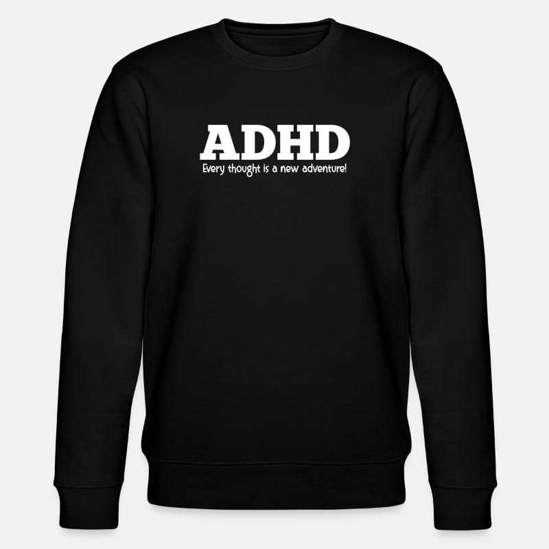 ADHD - Stanley/Stella CHANGER Unisex Organic Sweatshirt - black