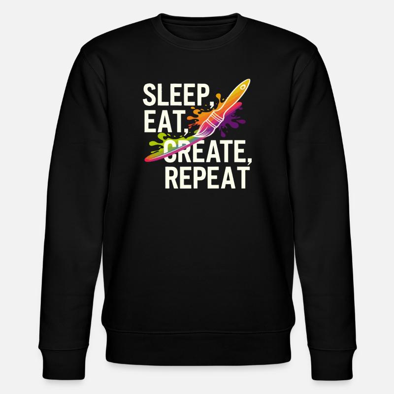 Sleep Eat Create Repeat - Stanley/Stella CHANGER Unisex Organic Sweatshirt - black