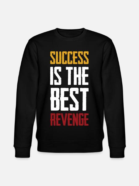 success is the best revenge - Stanley/Stella CHANGER Unisex Organic Sweatshirt - black