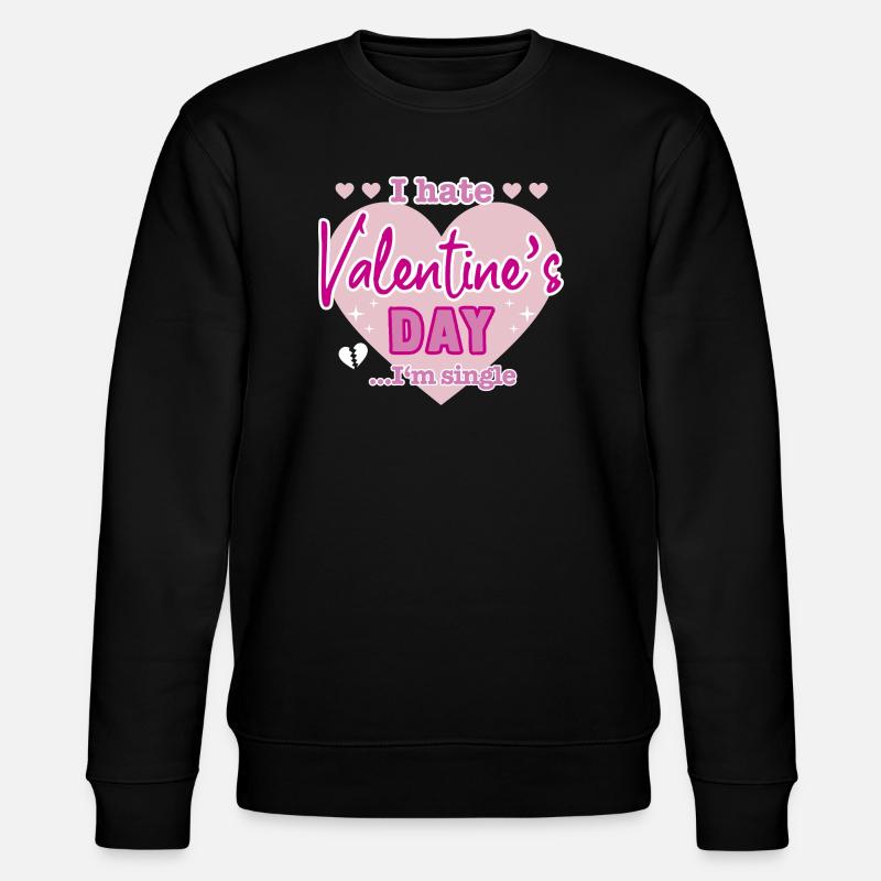 I hate valentine`s day - Stanley/Stella Unisex Bio-Sweatshirt CHANGER - Schwarz