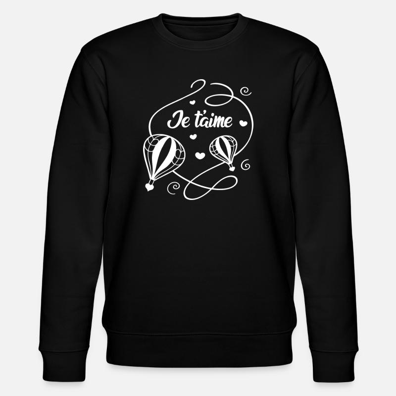 Je t'aime - Sweat bio CHANGER Stanley/Stella Unisexe - noir