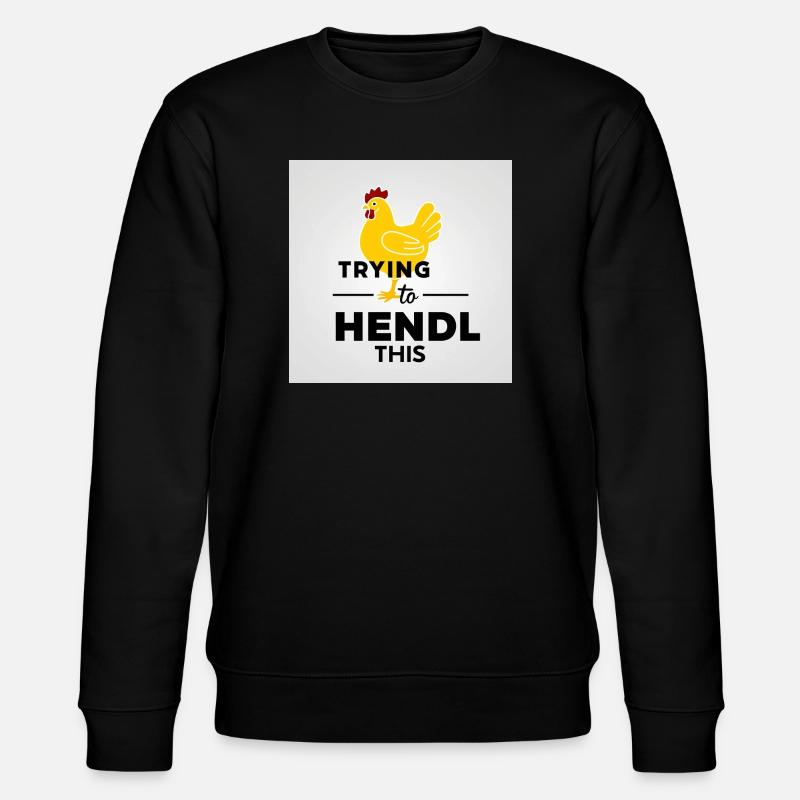 Huhn "Trying to hendl this" - Stanley/Stella Unisex Bio-Sweatshirt CHANGER  - Schwarz