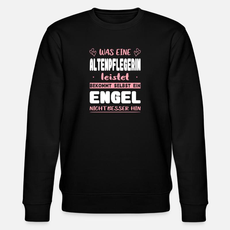 Pflegerin Geschenke Pflege Lustig Krankenpflegerin - Stanley/Stella Unisex Bio-Sweatshirt CHANGER  - Schwarz
