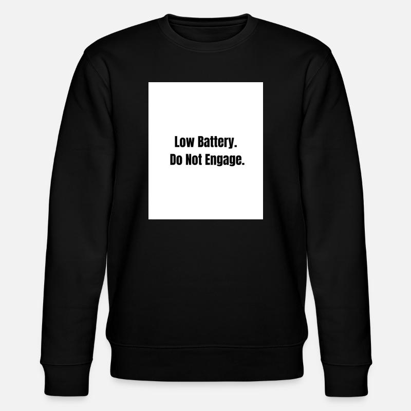 Low Battery – Social Mode Off - Sweat bio CHANGER Stanley/Stella Unisexe - noir