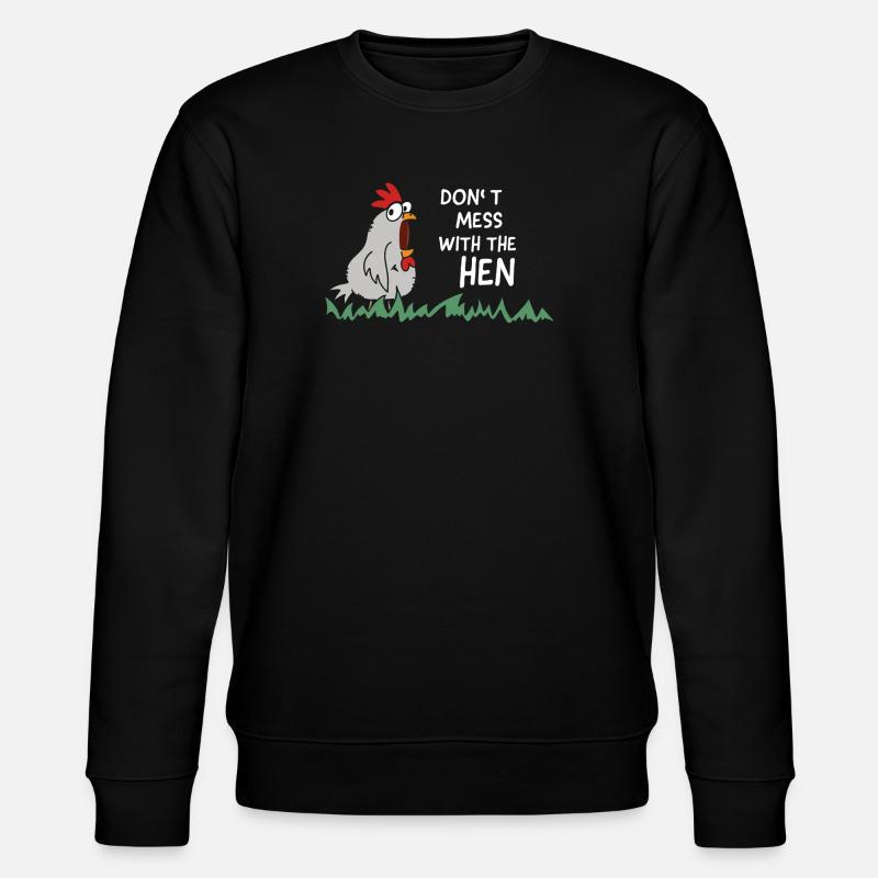 dont mess with the hen chicken - Stanley/Stella Unisex Bio-Sweatshirt CHANGER  - Schwarz