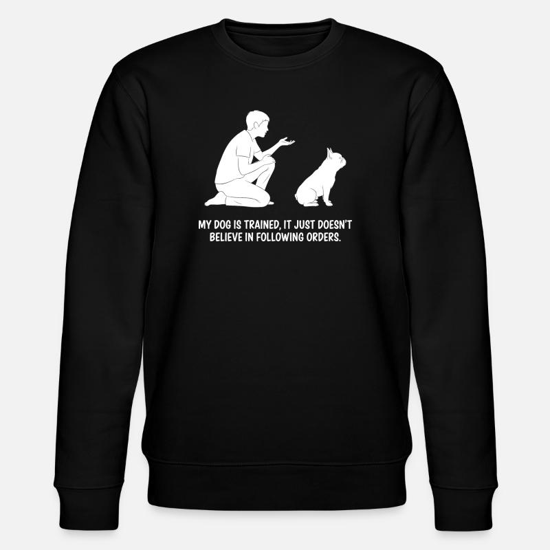 Mon chien est dressé... - Sweat bio CHANGER Stanley/Stella Unisexe - noir