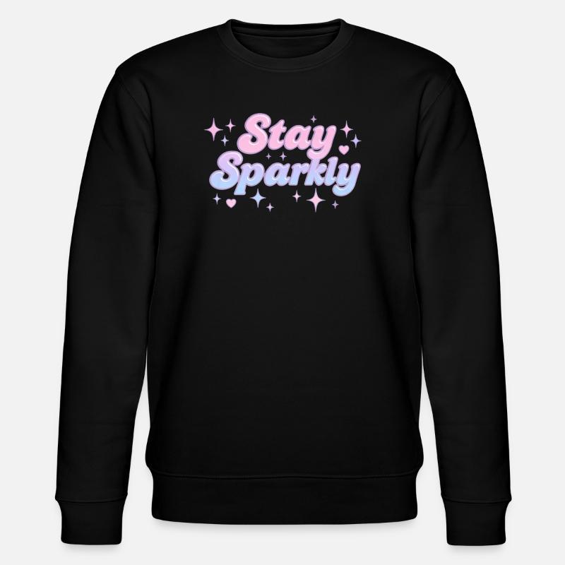 Stay Sparkly / Y2K Design - Stanley/Stella Unisex Bio-Sweatshirt CHANGER  - Schwarz