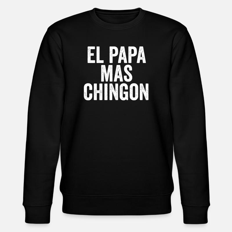 El Papa Mas Chingon - Stanley/Stella CHANGER Unisex Organic Sweatshirt - black