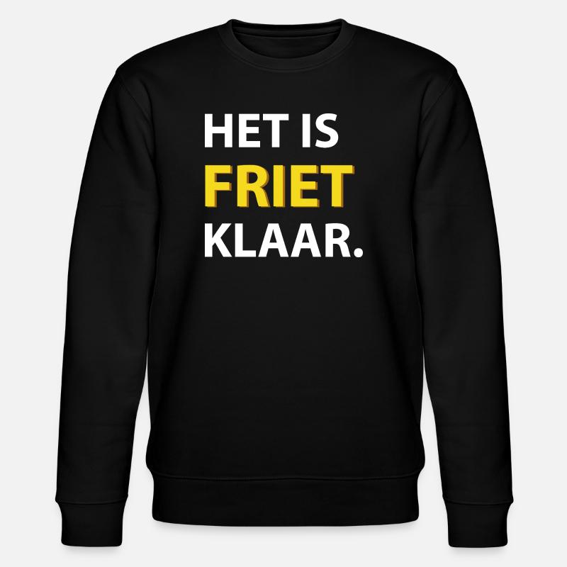 Ce sont des frites - Sweat bio CHANGER Stanley/Stella Unisexe - noir