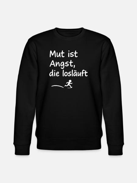 Courage is fear that starts running - Stanley/Stella CHANGER Unisex Organic Sweatshirt - black