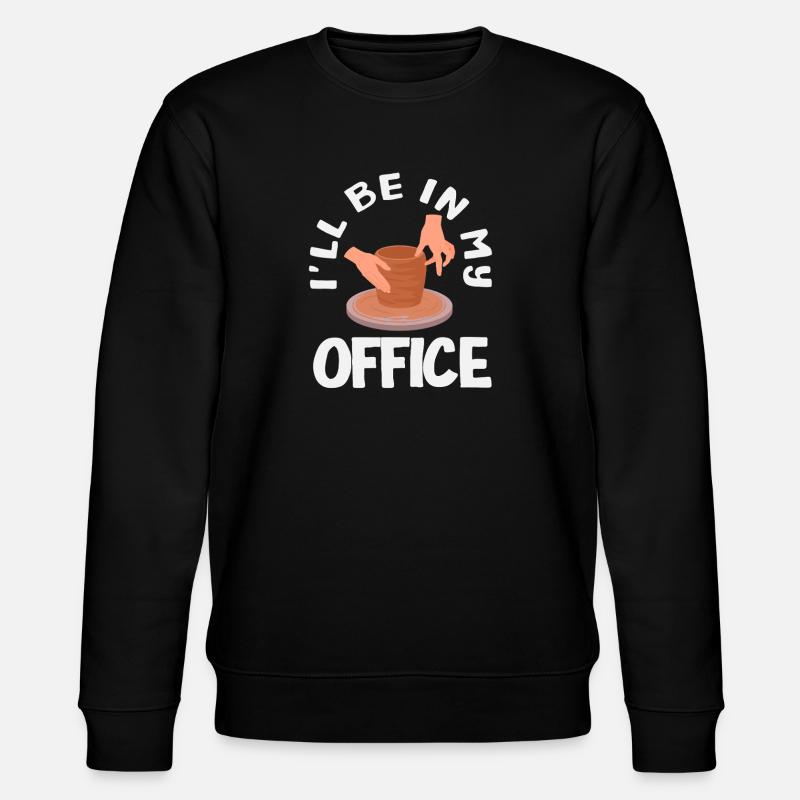 Poterie : Je suis dans mon bureau - Sweat bio CHANGER Stanley/Stella Unisexe - noir