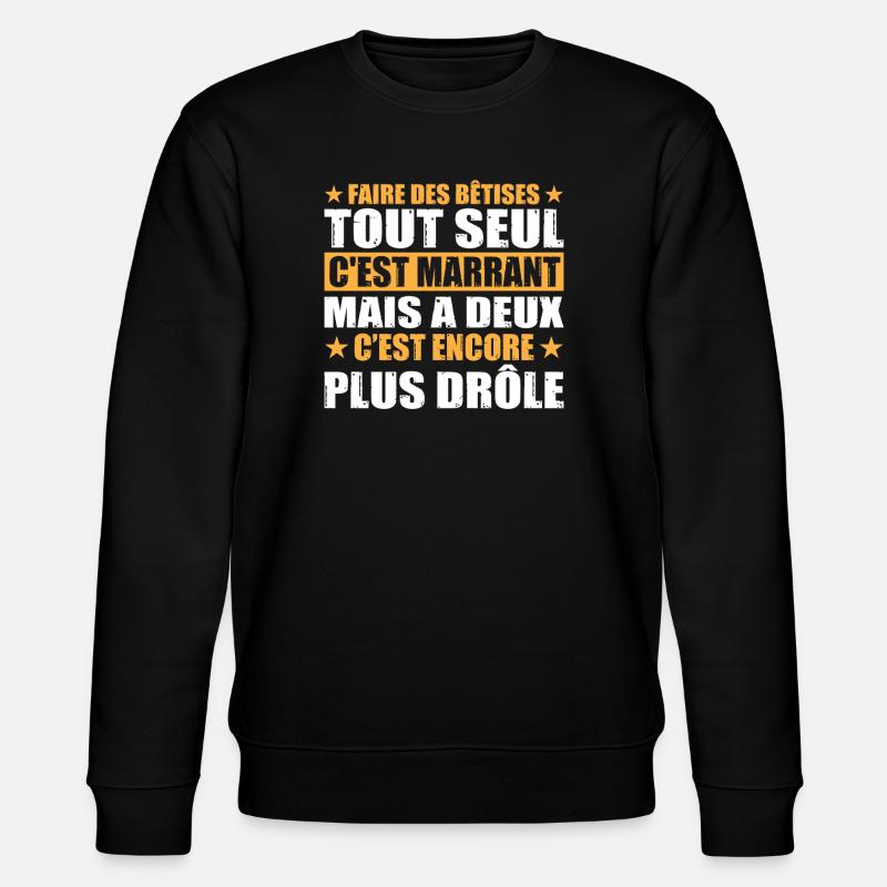 Complicité Humour Fraternité Naissance Grossesse  - Sweat bio CHANGER Stanley/Stella Unisexe - noir
