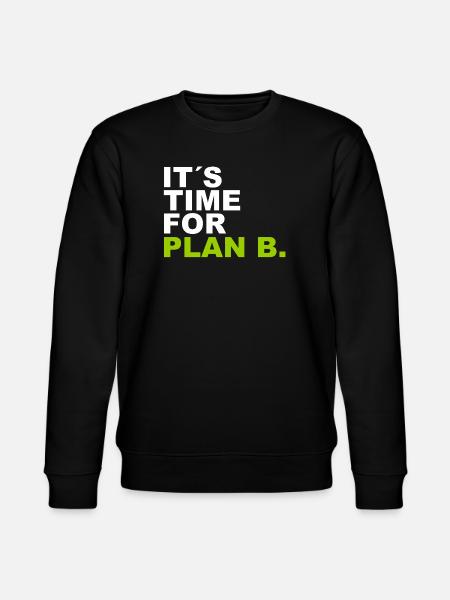 It´s Time for Plan B. - Stanley/Stella Unisex Bio-Sweatshirt CHANGER - Schwarz