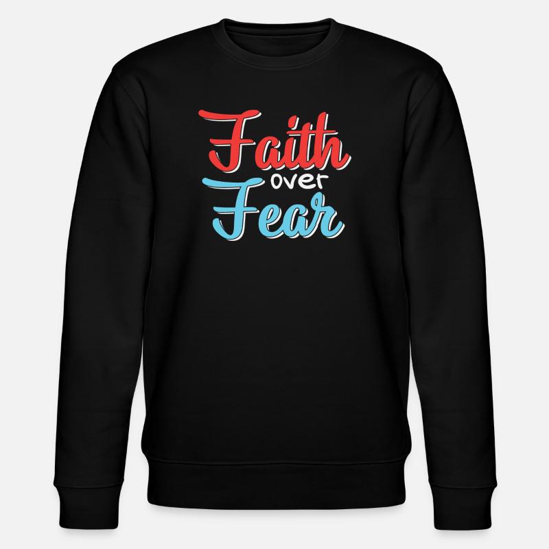 Glaube Über Angst Motiv Design - Stanley/Stella Unisex Bio-Sweatshirt CHANGER  - Schwarz